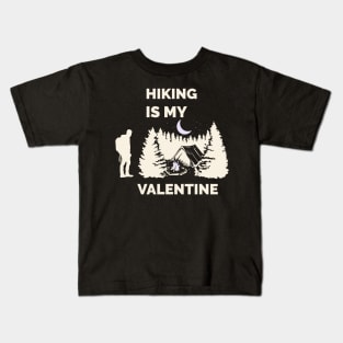 Hiking is my valentine Kids T-Shirt